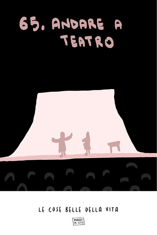 Le cose belle della vita - 65. Andare a teatro