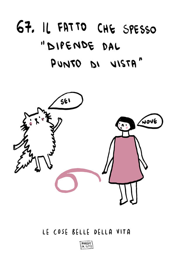 Le cose belle della vita - 67. Il fatto che spesso dipende dal punto di vista