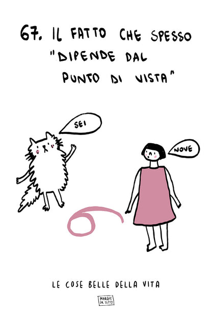 Le cose belle della vita - 67. Il fatto che spesso dipende dal punto di vista