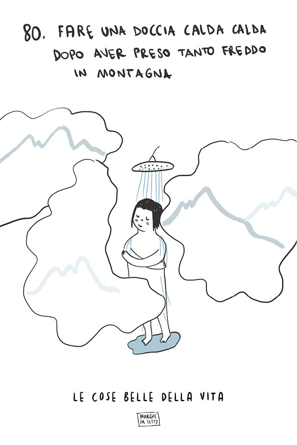 Le cose belle della vita - 80. Fare una doccia calda dopo aver preso tanto freddo in montagna