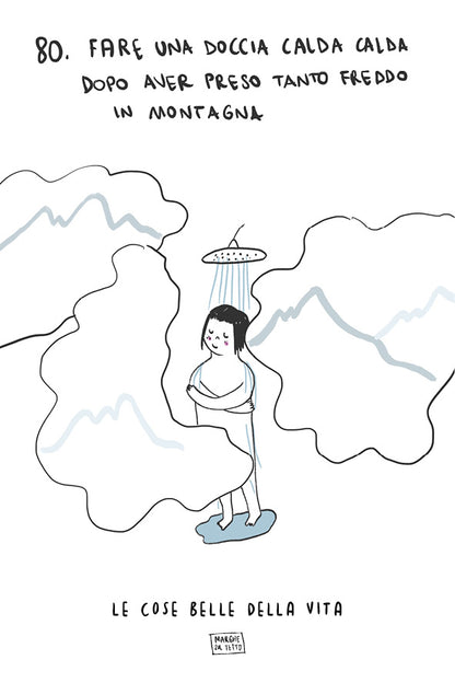 Le cose belle della vita - 80. Fare una doccia calda dopo aver preso tanto freddo in montagna