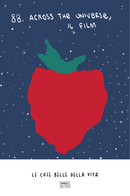 Le cose belle della vita - 88. Across the universe, il film
