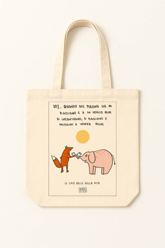 The beautiful things in life - 102. When two people I like and care about meet, they like and care about each other - tote bag