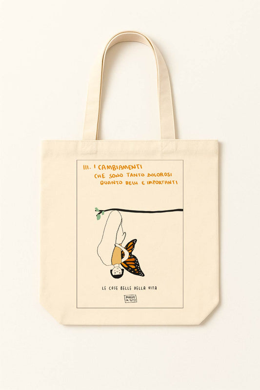 The beautiful things in life - 111. Changes, which are as painful as they are beautiful and important - tote bag