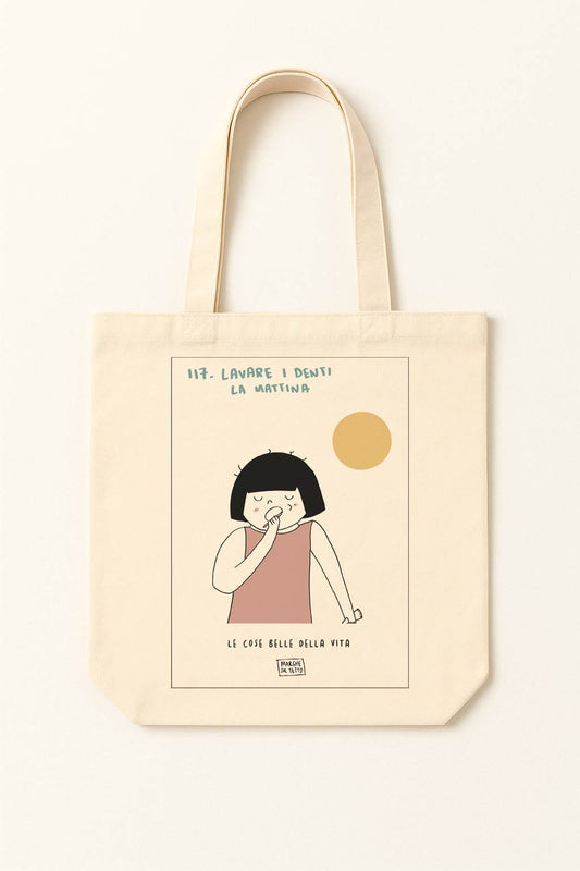 The beautiful things in life - 117. Brush your teeth in the morning - tote bag