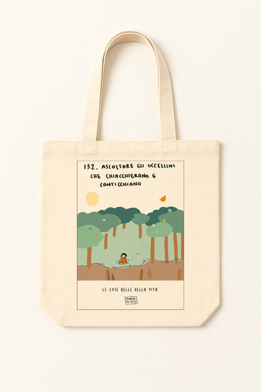 The beautiful things in life - 132. Listen to the birds chatting and singing - tote bag