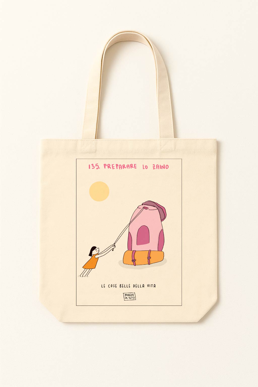 The beautiful things in life - 135. Pack your backpack - tote bag