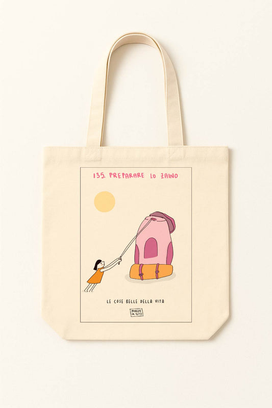 The beautiful things in life - 135. Pack your backpack - tote bag