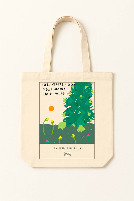 The beautiful things in life - 142. See the signs of nature awakening - tote bag