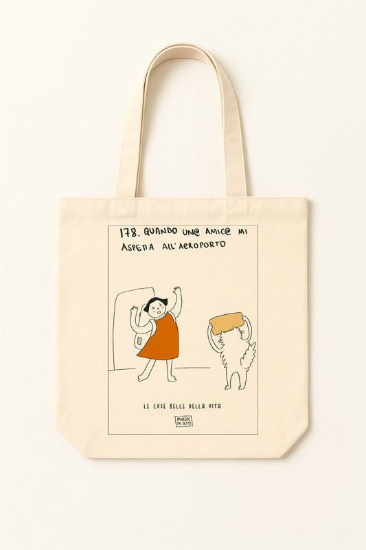 The beautiful things in life - 178. When a friend is waiting for me at the airport - tote bag