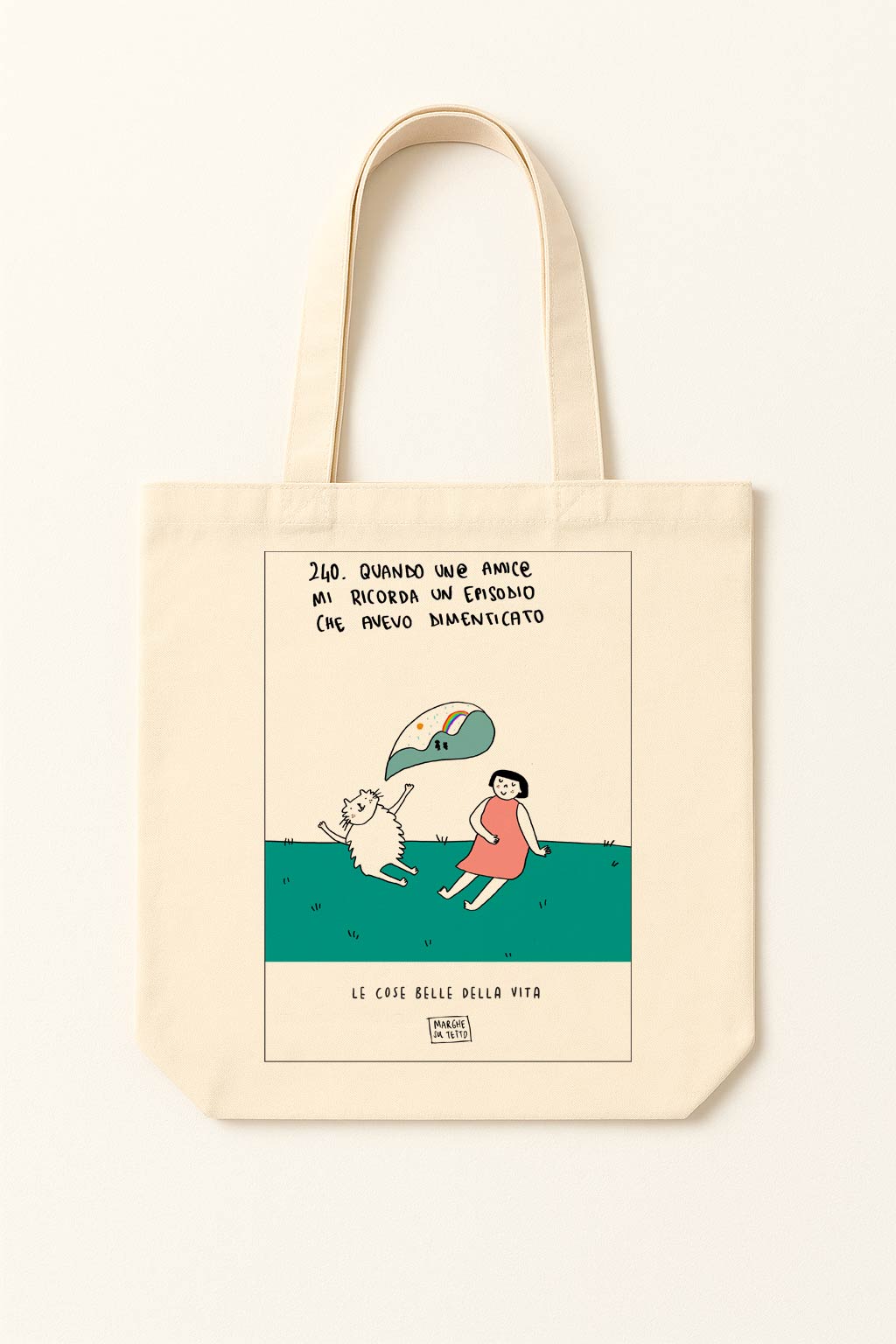 The beautiful things in life - 240. When a friend reminds me of an episode I had forgotten - tote bag