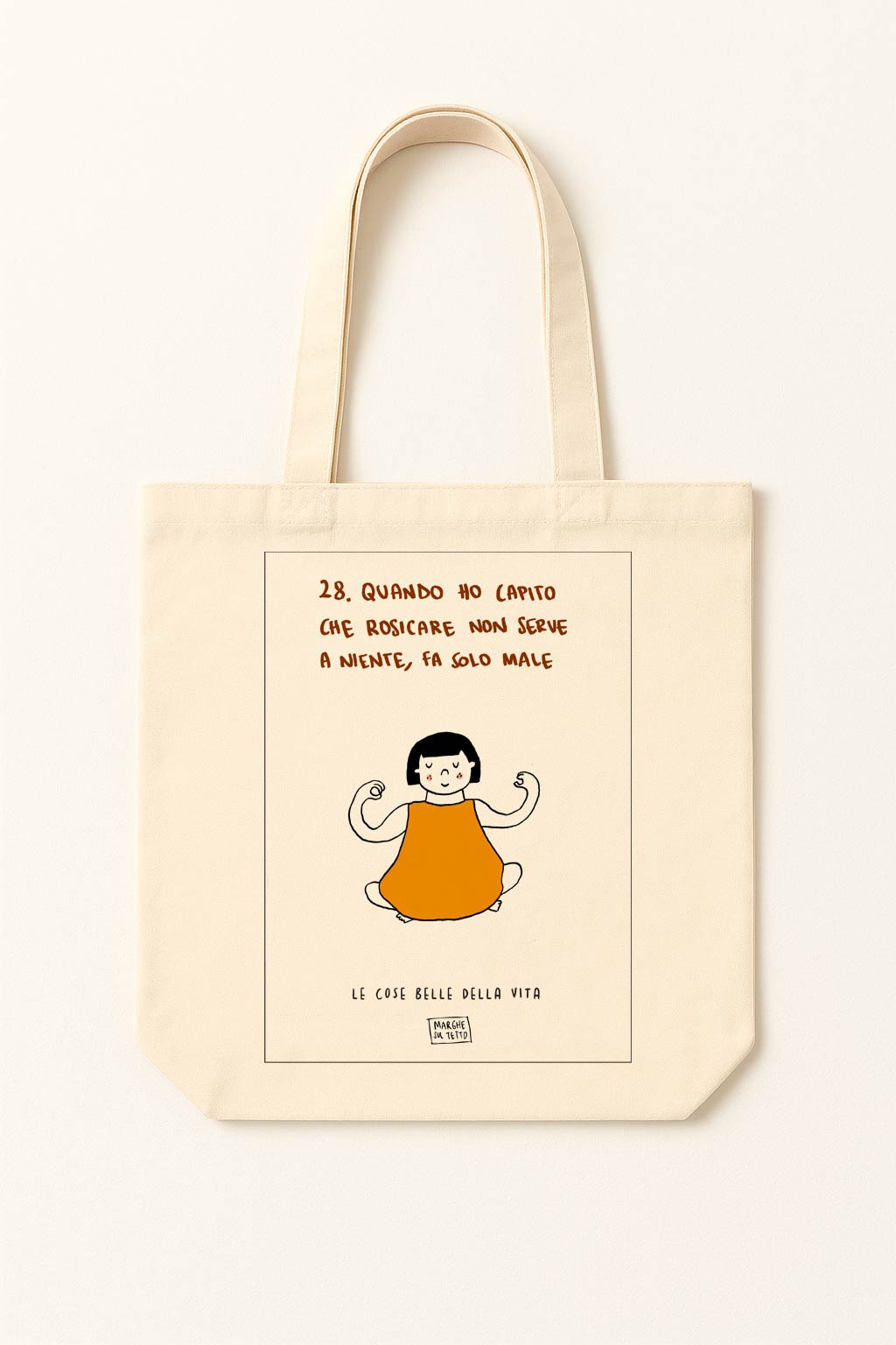 Lo bueno de la vida - 28. Cuando me di cuenta de que quejarse no sirve de nada, solo hace daño - bolsa de tela