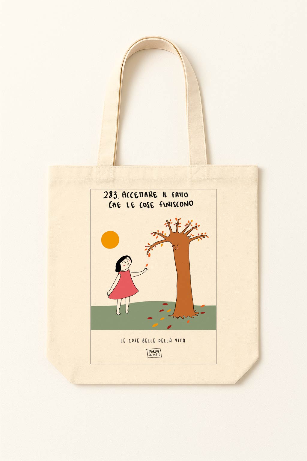 The beautiful things in life - 283. Accept that things come to an end - tote bag
