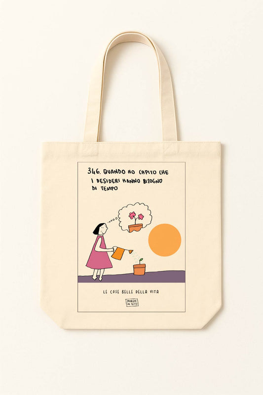 The beautiful things in life - 346. When I realized that desires take time - tote bag