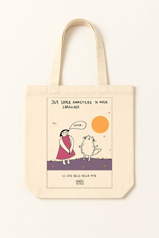 The beautiful things in life - 349. Knowing how to admit you were wrong - tote bag