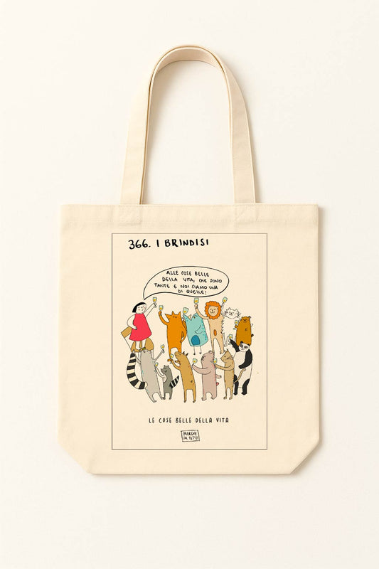 The beautiful things in life - 366. toasts (To the beautiful things in life, which are many, and we are one of them) - tote bag