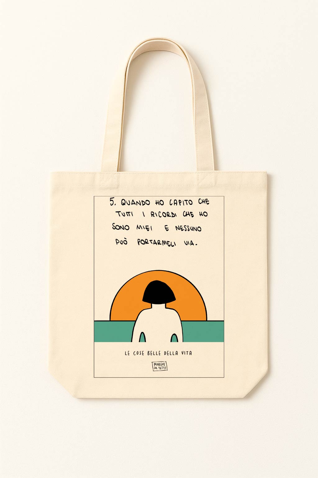 The beautiful things in life - 5. When I realized that all my memories are mine and no one can take them away from me - tote bag