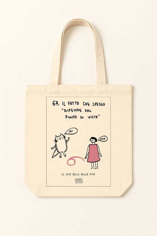 The beautiful things in life - 67. The fact that it often depends on your point of view - tote bag