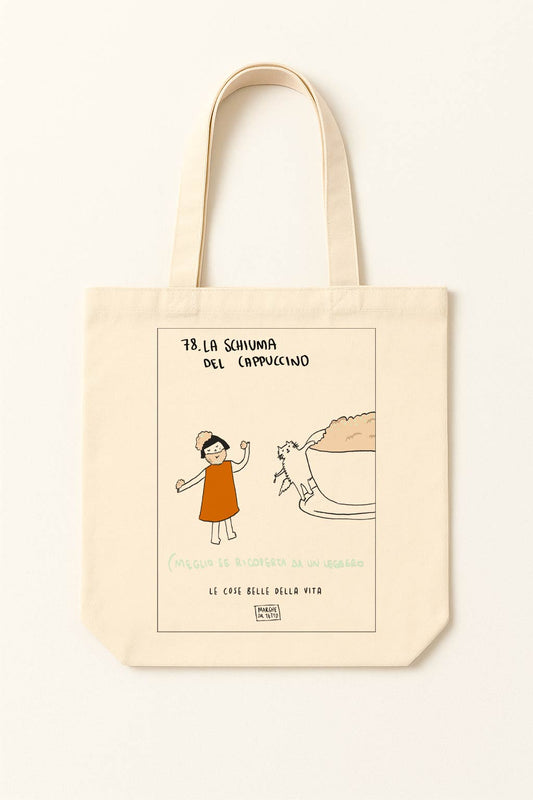 The beautiful things in life - 78. The cappuccino foam (preferably covered with a light dusting of white sugar) - tote bag